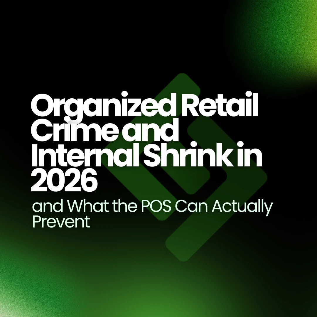 Organized Retail Crime and Internal Shrink in 2026, and What the POS Can Actually Prevent